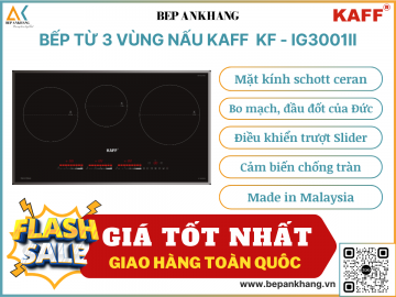 Bếp từ 3 vùng nấu KAFF  KF - IG3001II - Made in Malaysia